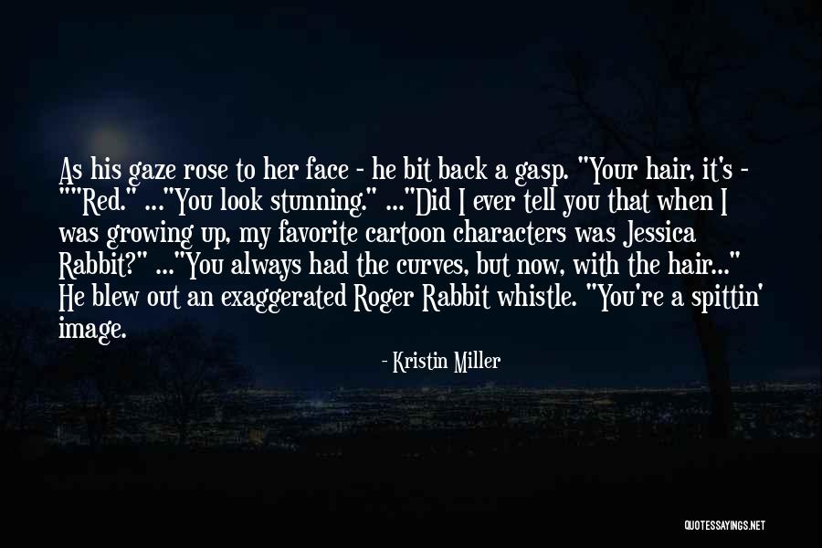 Roger Rabbit Jessica Rabbit Quotes By Kristin Miller Roger Rabbit Jessica Rabbit Quotes By Kristin Miller