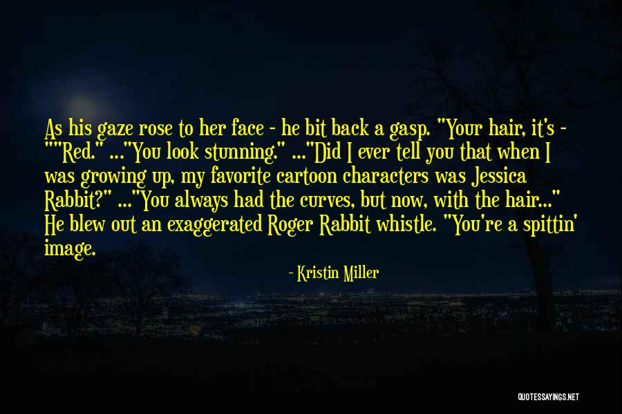 Roger Rabbit Quotes By Kristin Miller Roger Rabbit Quotes By Kristin Miller
