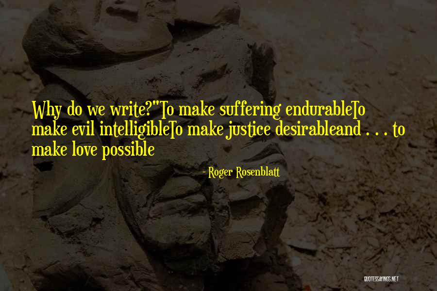 Roger Rosenblatt Quotes 1010599 Roger Rosenblatt Quotes 1010599