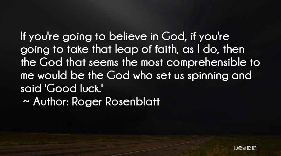 Roger Rosenblatt Quotes 1542734