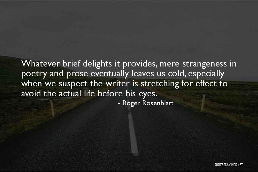 Roger Rosenblatt Quotes 1726614 Roger Rosenblatt Quotes 1726614