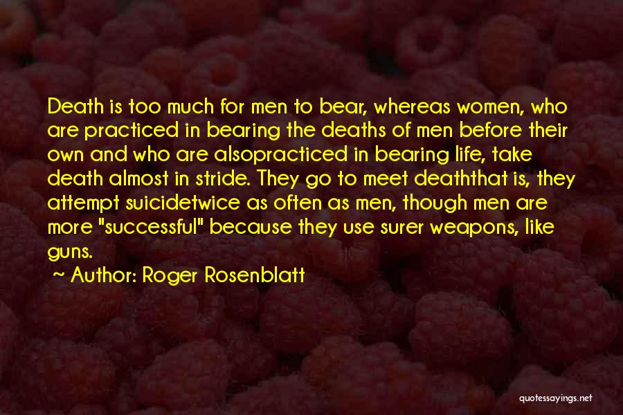 Roger Rosenblatt Quotes 1769271