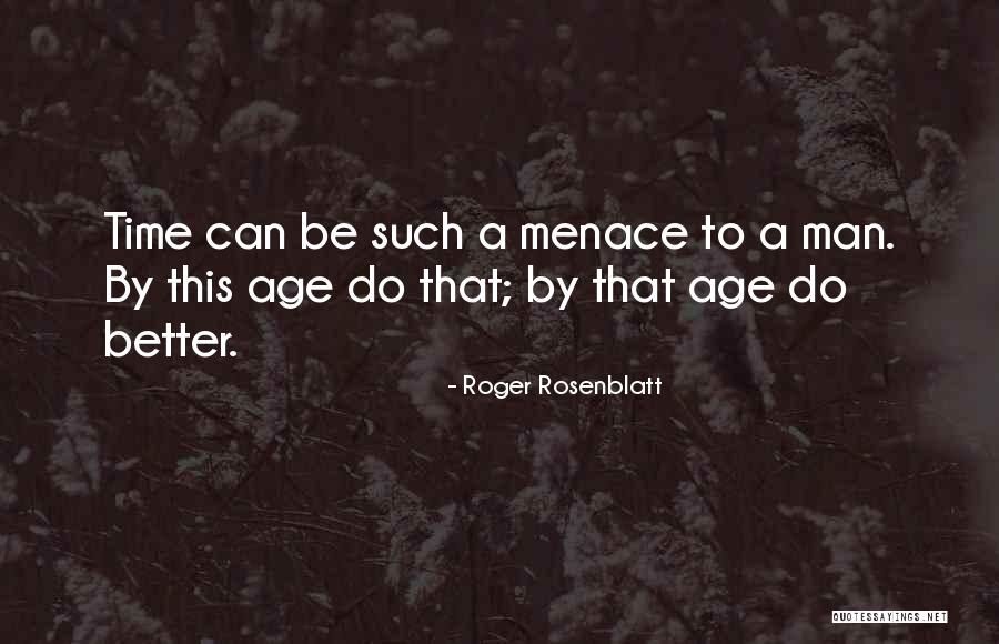 Roger Rosenblatt Quotes 2158772