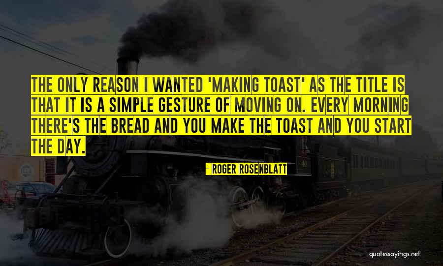 Roger Rosenblatt Quotes 2268711