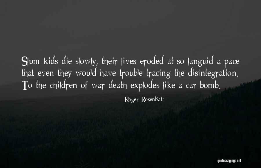 Roger Rosenblatt Quotes 375584 Roger Rosenblatt Quotes 375584