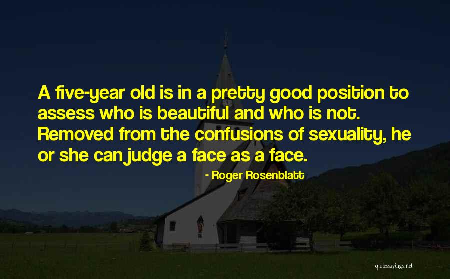 Roger Rosenblatt Quotes 409527