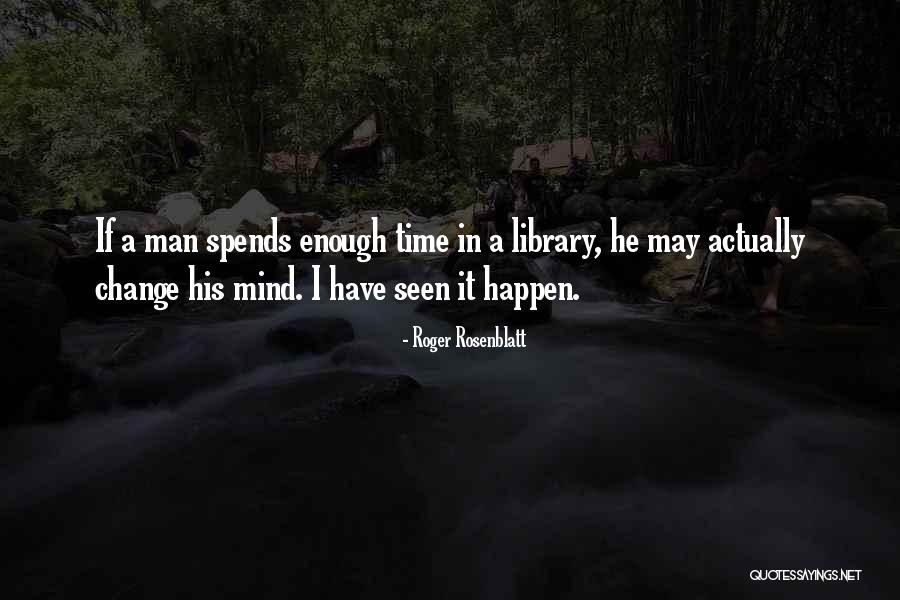 Roger Rosenblatt Quotes 475426 Roger Rosenblatt Quotes 475426