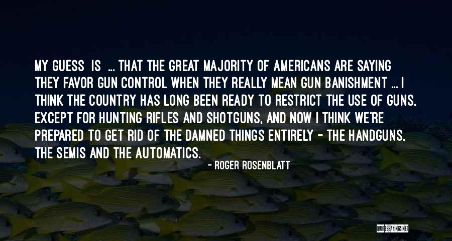 Roger Rosenblatt Quotes 476452 Roger Rosenblatt Quotes 476452