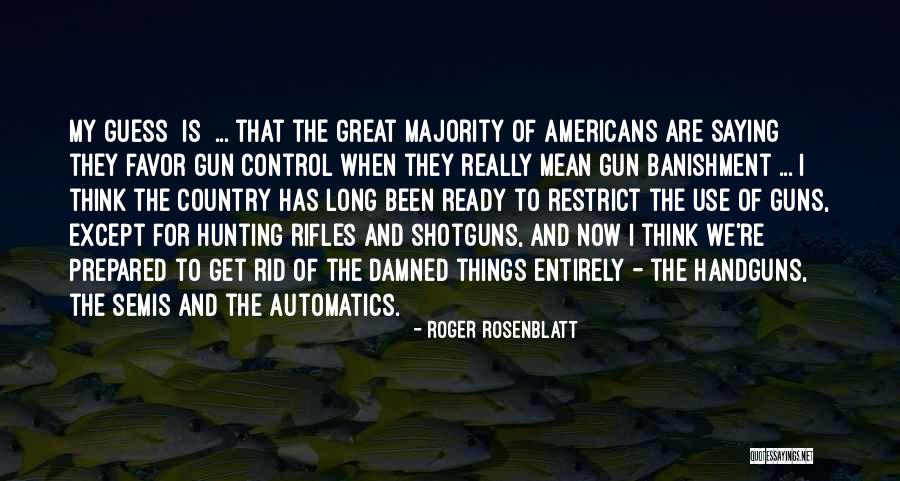 Roger Rosenblatt Quotes 476452