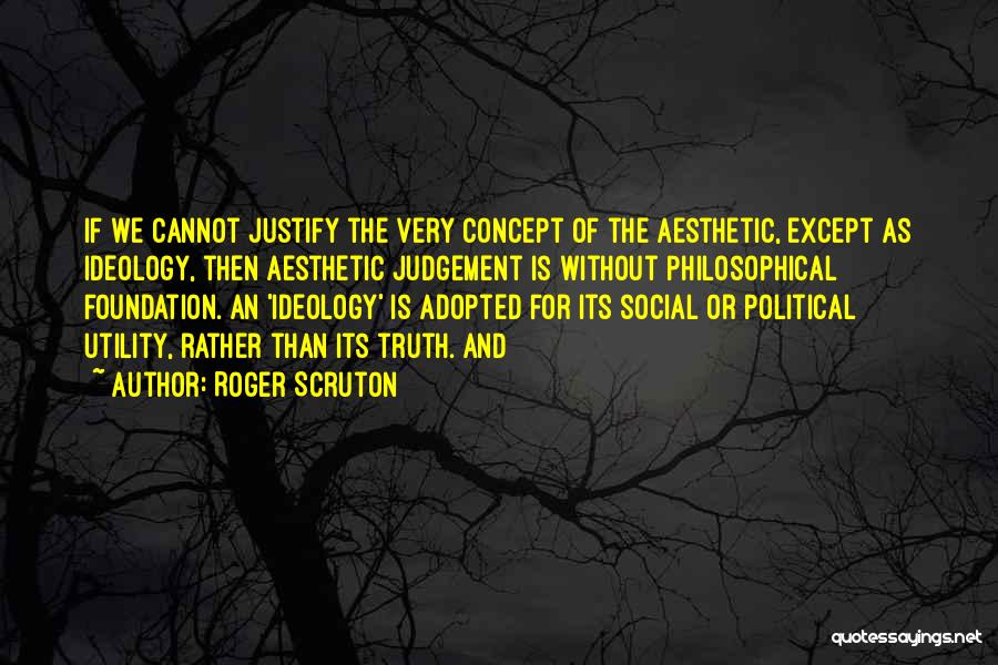 Roger Scruton Quotes 1183535