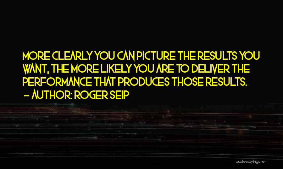 Roger Seip Quotes 404752