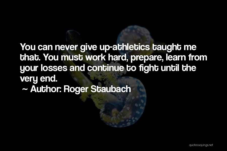 Roger Staubach Quotes 1963960
