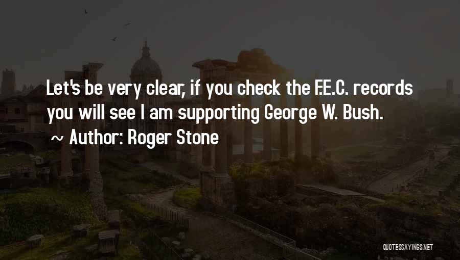 Roger Stone Quotes 921289