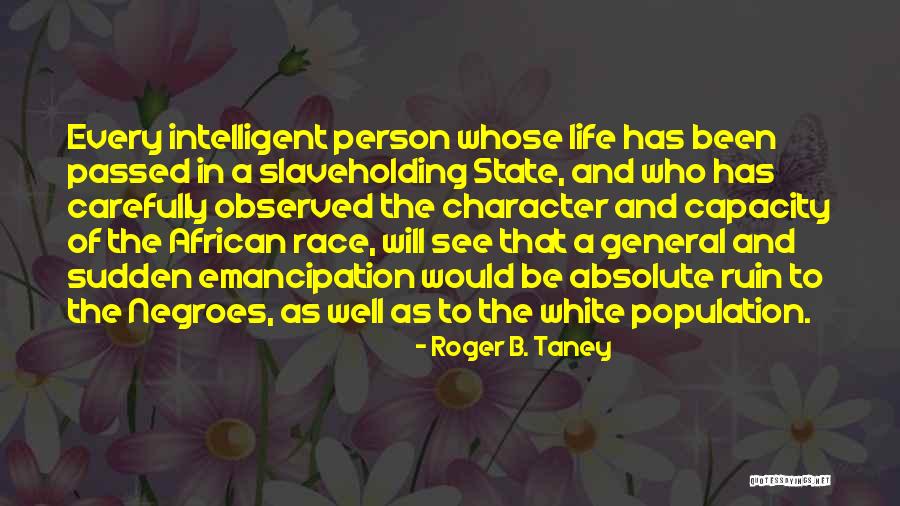 Roger Taney Quotes By Roger B. Taney Roger Taney Quotes By Roger B. Taney