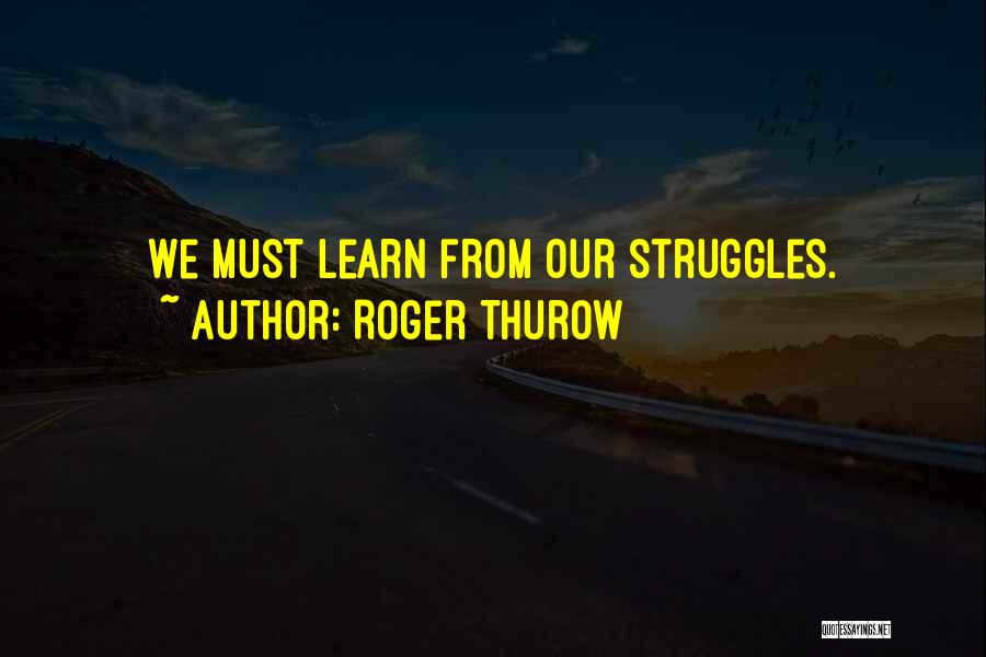 Roger Thurow Quotes 482750