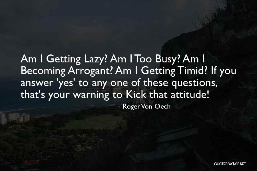 Roger Von Oech Quotes 1552349 Roger Von Oech Quotes 1552349