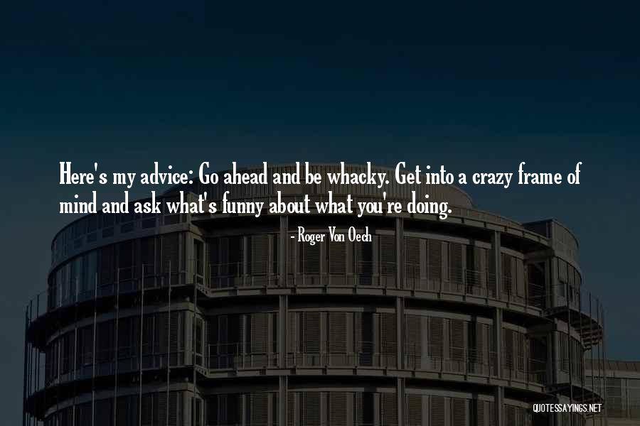 Roger Von Oech Quotes 991677 Roger Von Oech Quotes 991677