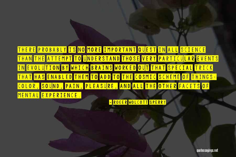 Roger W. Sperry Quotes By Roger Wolcott Sperry Roger W. Sperry Quotes By Roger Wolcott Sperry