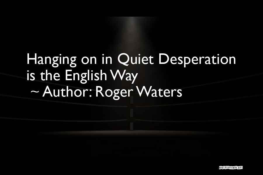 Roger Waters Quotes 1195522