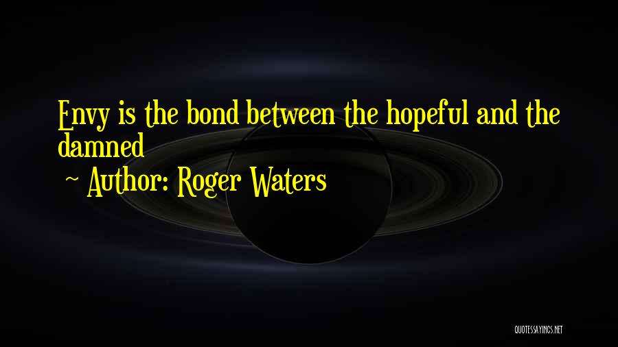 Roger Waters Quotes 1916605