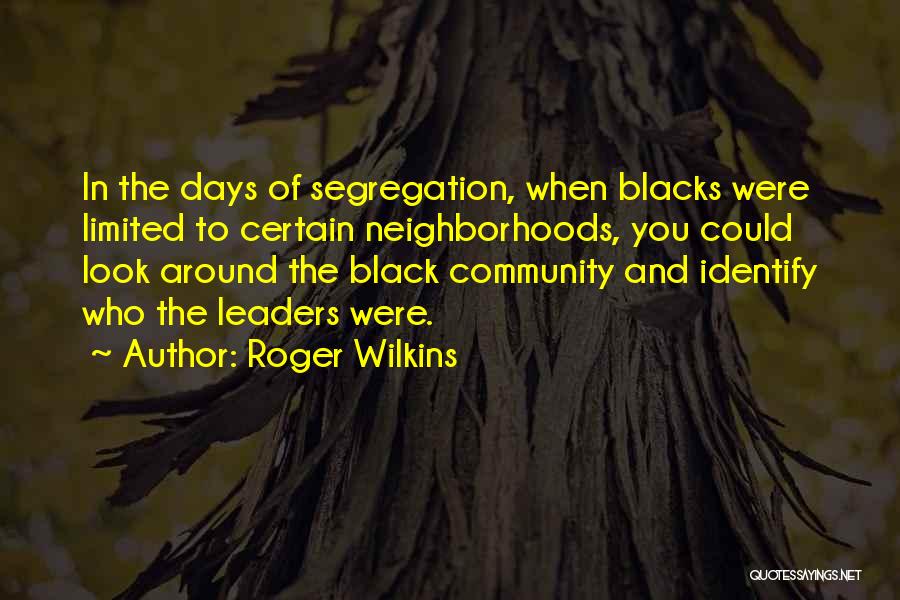 Roger Wilkins Quotes 1365766