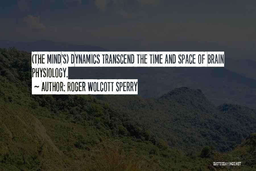 Roger Wolcott Sperry Quotes 1231504