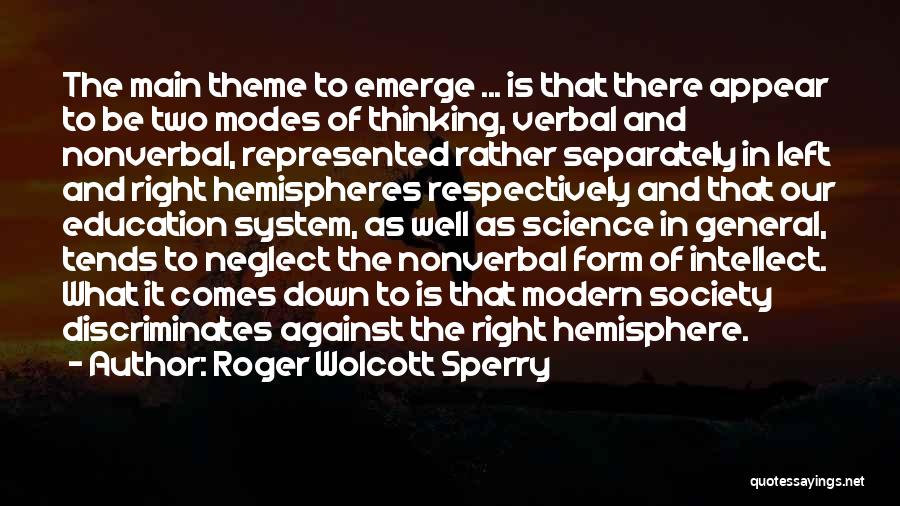 Roger Wolcott Sperry Quotes 1459060