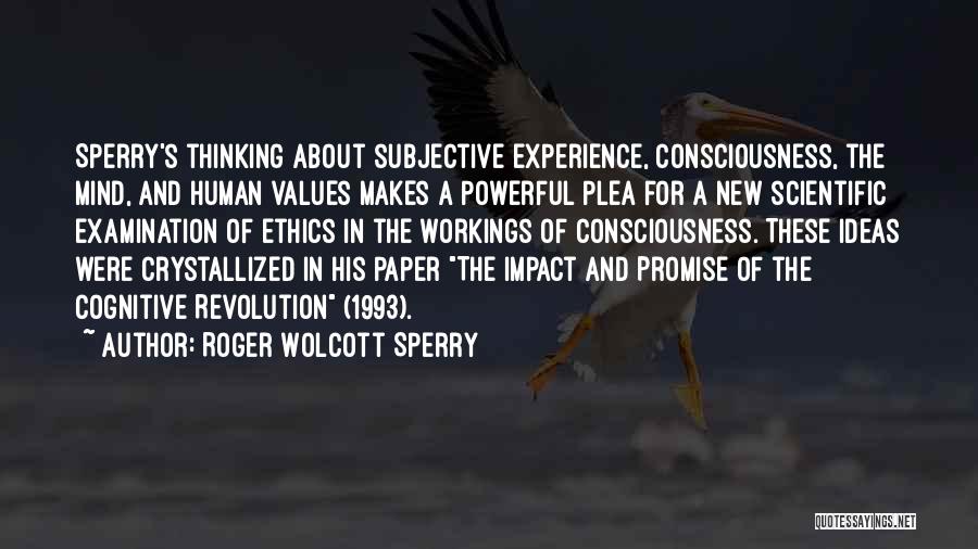 Roger Wolcott Sperry Quotes 1789168