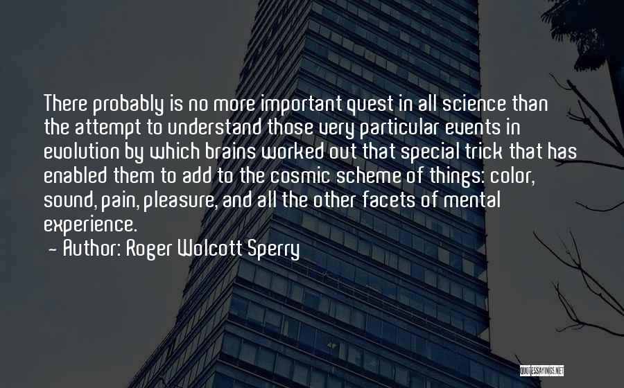 Roger Wolcott Sperry Quotes 305636