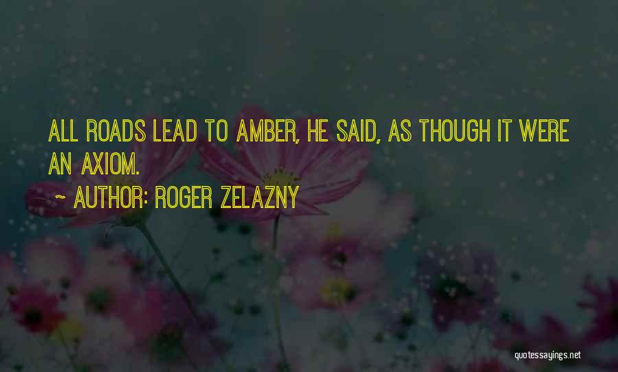 Roger Zelazny Quotes 101439