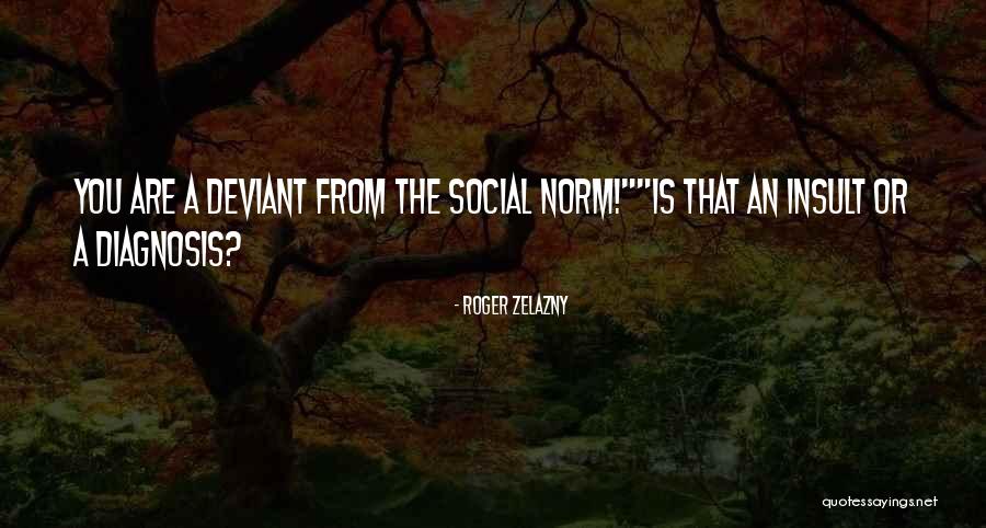 Roger Zelazny Quotes 1188246 Roger Zelazny Quotes 1188246