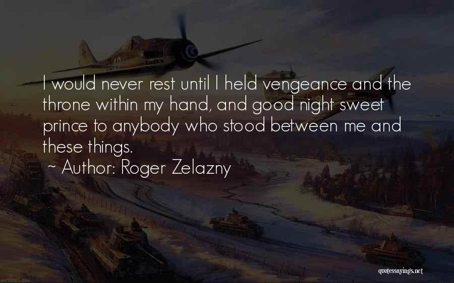 Roger Zelazny Quotes 129728