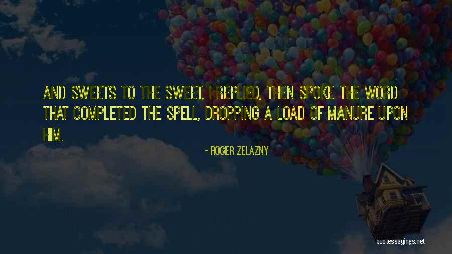 Roger Zelazny Quotes 1493165