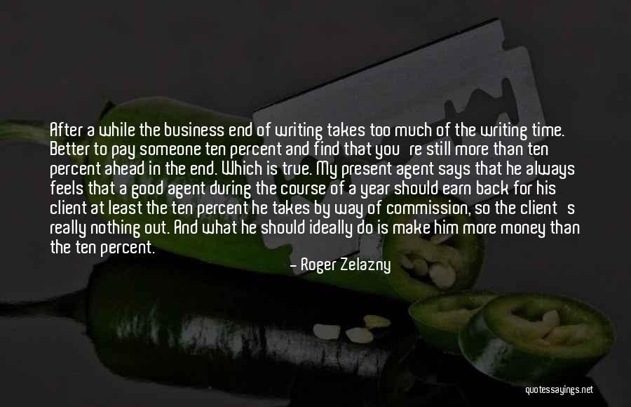 Roger Zelazny Quotes 1567868 Roger Zelazny Quotes 1567868