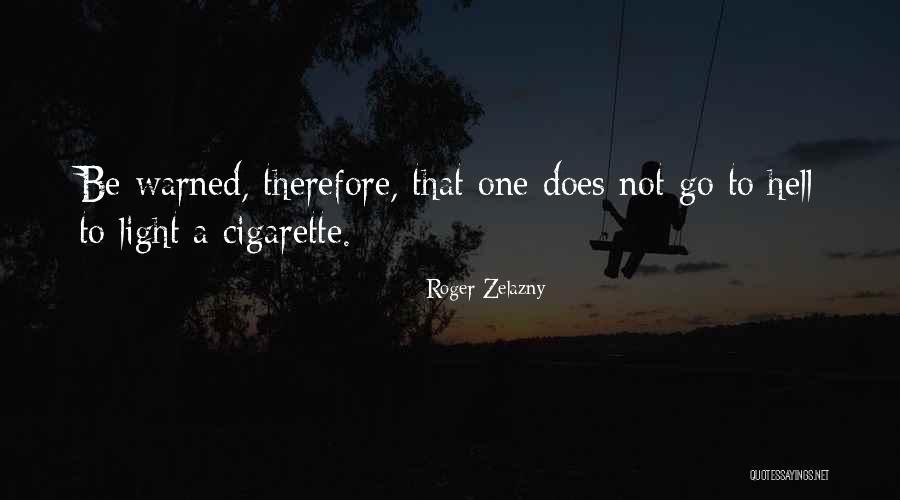 Roger Zelazny Quotes 1695176 Roger Zelazny Quotes 1695176