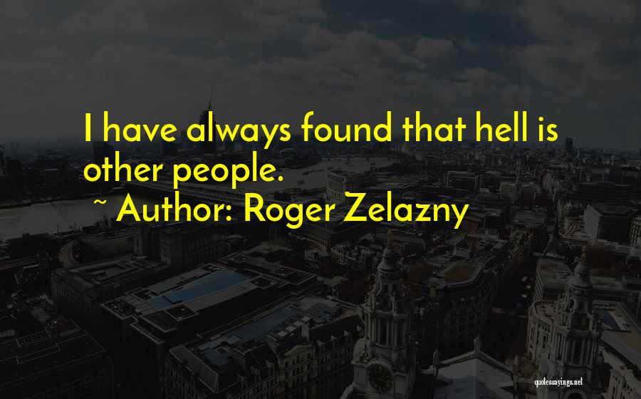 Roger Zelazny Quotes 193197