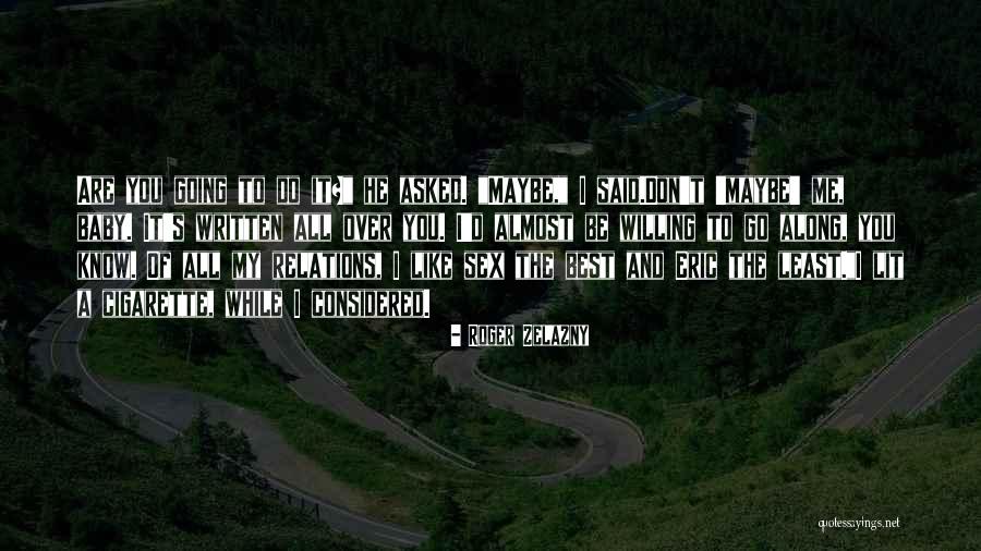 Roger Zelazny Quotes 203424 Roger Zelazny Quotes 203424