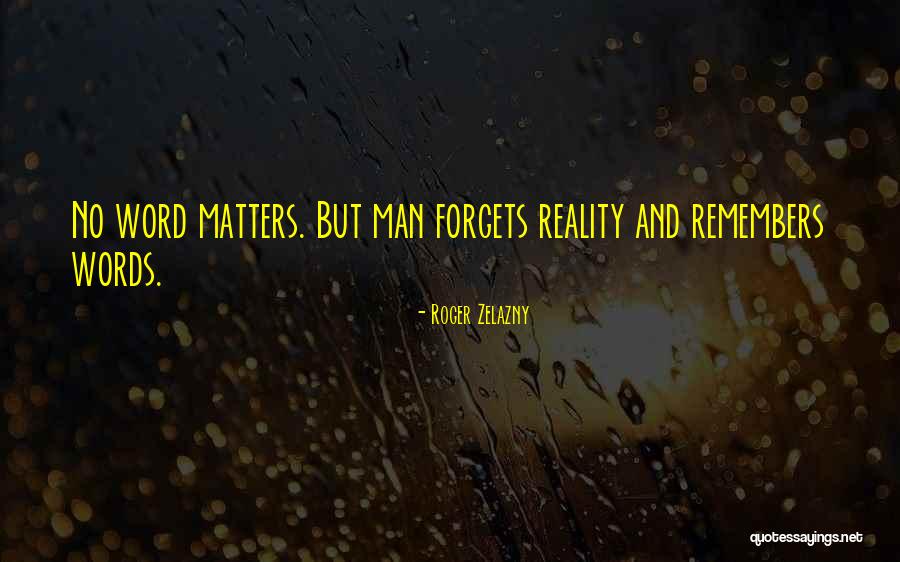 Roger Zelazny Quotes 314939