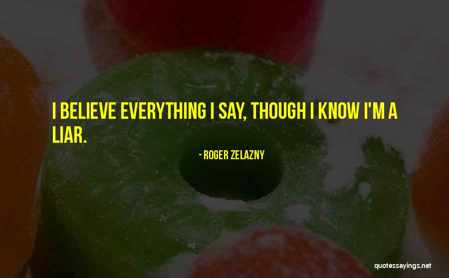 Roger Zelazny Quotes 556269 Roger Zelazny Quotes 556269