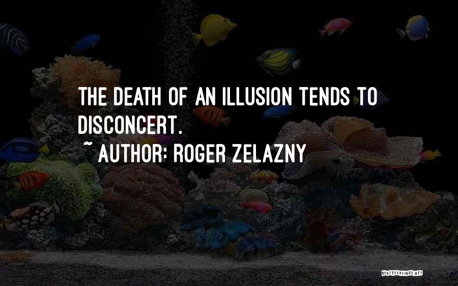 Roger Zelazny Quotes 638414