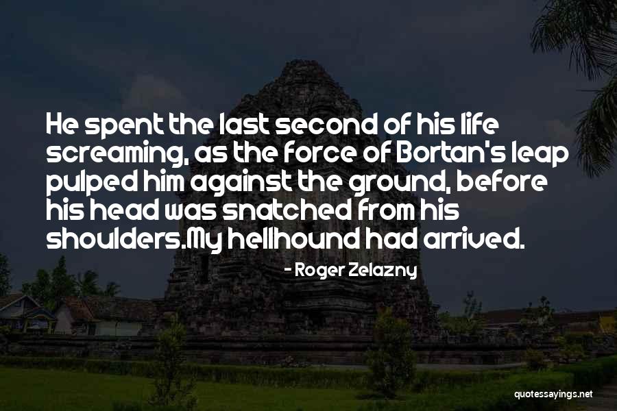 Roger Zelazny Quotes 975444