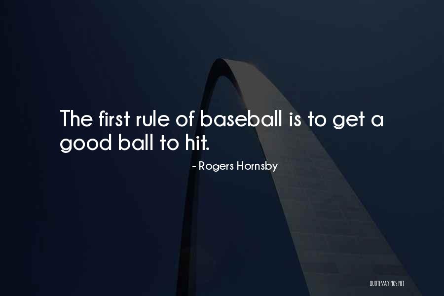 Rogers Hornsby Quotes 472401