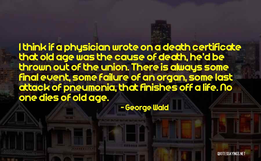 Rogerup Quotes By George Wald Rogerup Quotes By George Wald