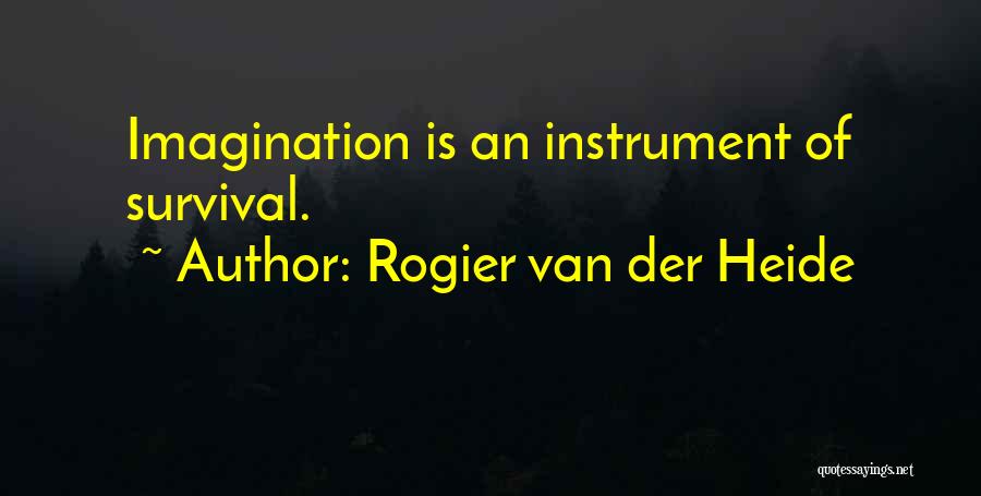 Rogier Van Der Heide Quotes 594376