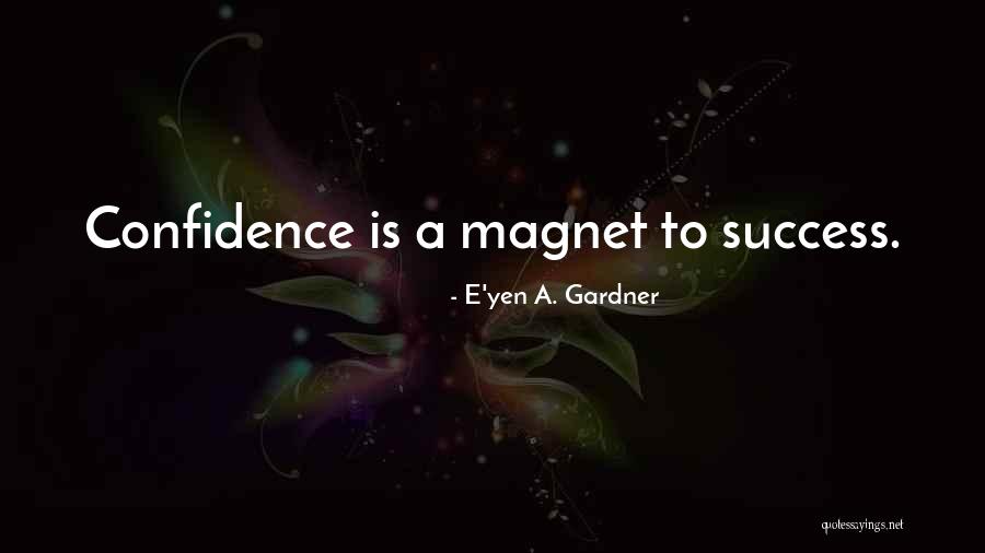 Roginski Kolno Quotes By E'yen A. Gardner Roginski Kolno Quotes By E'yen A. Gardner