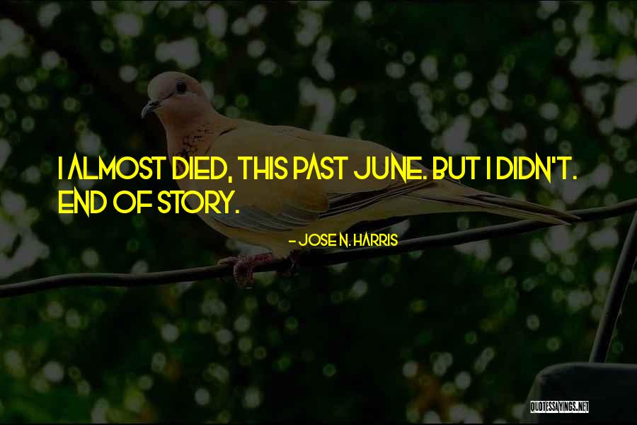 Rogner Quintela Quotes By Jose N. Harris Rogner Quintela Quotes By Jose N. Harris