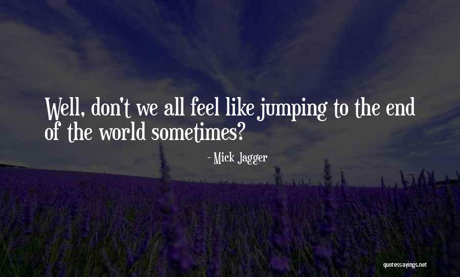 Rogo Quotes By Mick Jagger Rogo Quotes By Mick Jagger