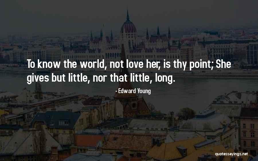 Rogovskaya Quotes By Edward Young Rogovskaya Quotes By Edward Young