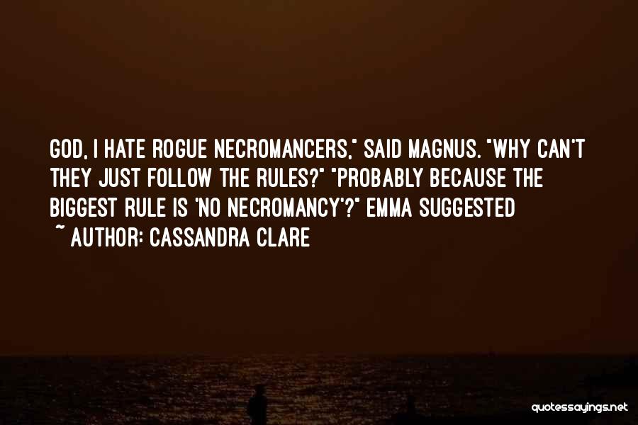 Rogue Quotes By Cassandra Clare