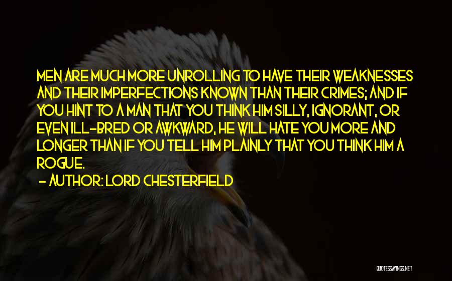 Rogue Quotes By Lord Chesterfield
